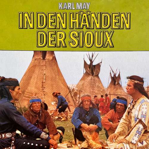 Cover von Karl May - In den Händen der Sioux