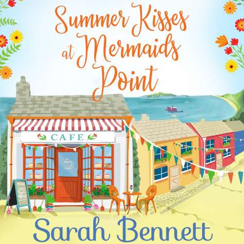 Cover von Sarah Bennett - Summer Kisses at Mermaids Point - A warm, escapist feel good read for 2021