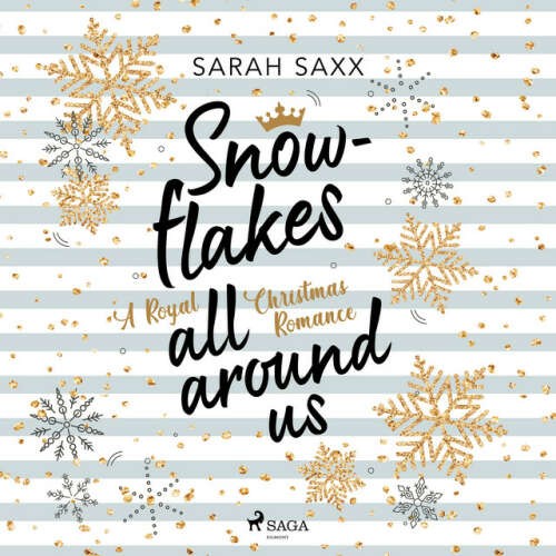 Cover von Sarah Saxx - Snowflakes All Around Us. A Royal Christmas Romance