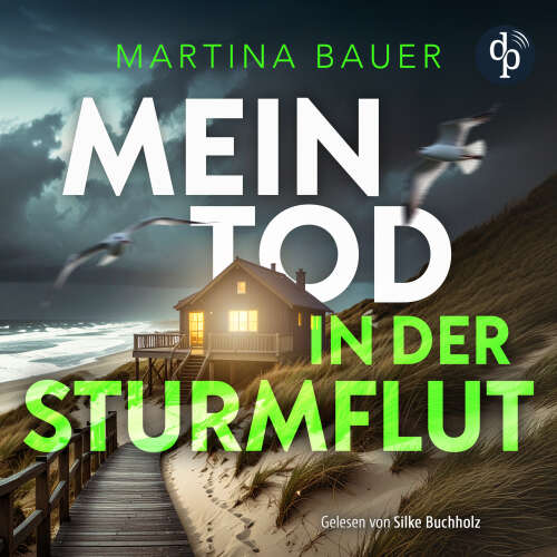 Cover - Martina Bauer - Ostfriesenmädchen-Reihe - Band 2 - Mein Tod in der Sturmflut | Küstenkrimi Hörbuch
