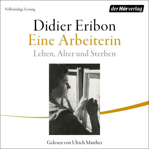 Cover von Didier Eribon - Eine Arbeiterin - Leben, Alter und Sterben