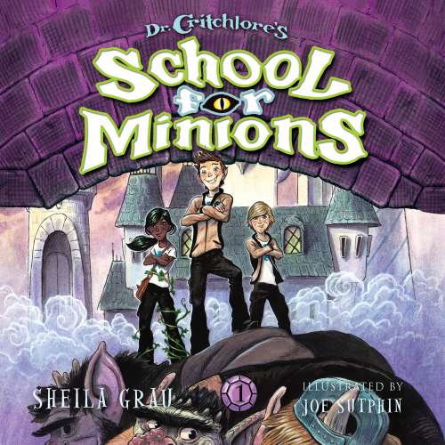 Cover von Sheila Grau - Dr. Critchlore's School for Minions - Book 1 - Dr. Critchlore's School for Minions