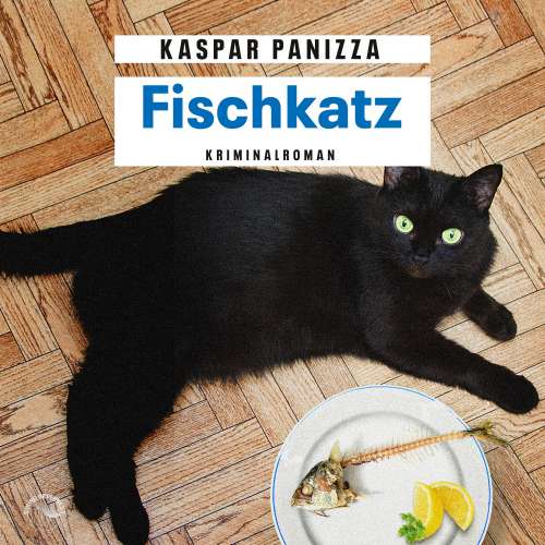 Cover von Kaspar Panizza - Frau Merkel und der Kommissar - Band 6 - Fischkatz