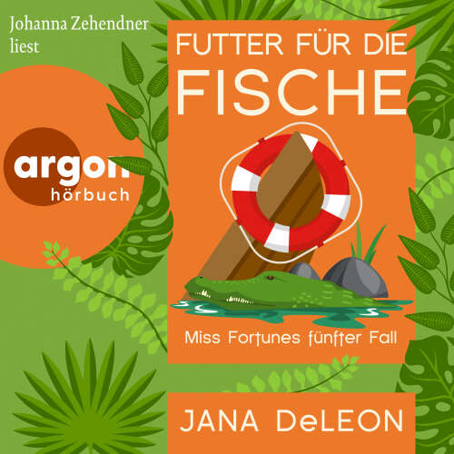 Cover von Jana DeLeon - Ein Miss-Fortune-Krimi - Band 5 - Futter für die Fische