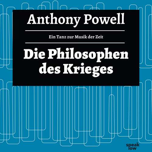 Cover von Anthony Powell - Ein Tanz zur Musik der Zeit - Band 9 - Die Philosophie des Krieges