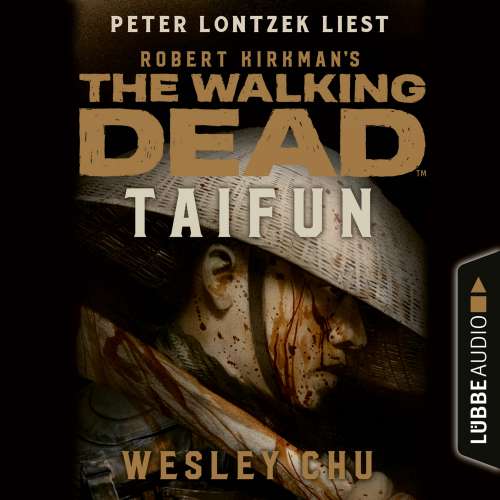 Cover von Wesley Chu - The Walking Dead: Taifun