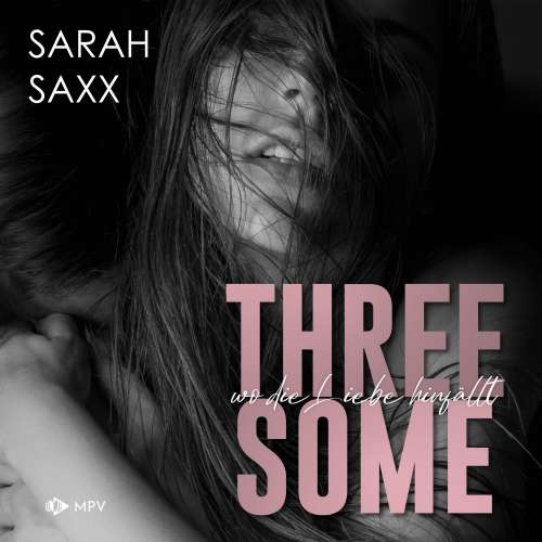 Cover von Sarah Saxx - Threesome: wo die Liebe hinfällt