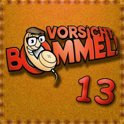 Cover von Best of Comedy: Vorsicht Bommel 13 - Best of Comedy: Vorsicht Bommel 13