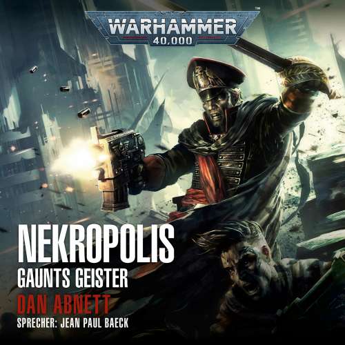 Cover von Dan Abnett - Warhammer 40,000: Gaunts Geister - Band 3 - Nekropolis