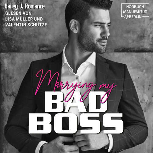 Cover von Hailey J. Romance - Marrying my Bad Boss
