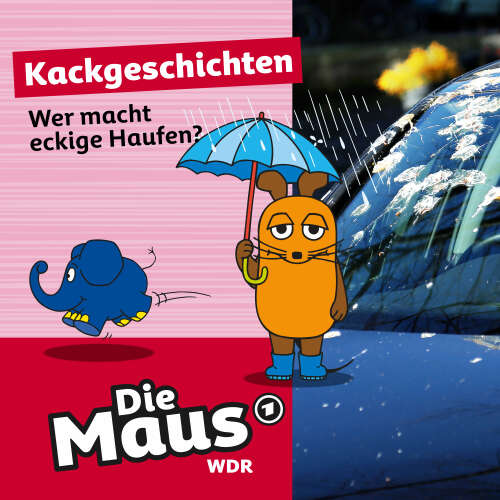 Cover von Die Maus - Folge 13 - Wer macht eckige Haufen?