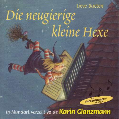 Cover von Karin Glanzmann - Die neugierige kleine Hexe (Schweizer Mundart)