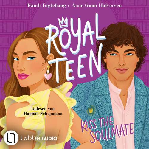 Cover von Randi Fuglehaug - Royalteen - Teil 2 - Kiss the Soulmate