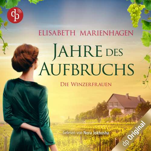 Cover von Elisabeth Marienhagen - Die Winzerfrauen-Reihe - Band 1 - Jahre des Aufbruchs