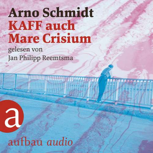 Cover von Arno Schmidt - KAFF auch Mare Crisium