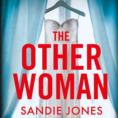 Cover von Sandie Jones - The Other Woman - An Incredibly Gripping Debut Psychological Thriller with Shocking Twists