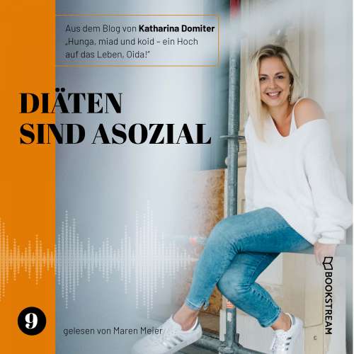 Cover von Katharina Domiter - Hunga, miad & koid - Ein Hoch aufs Leben, Oida! - Folge 9 - Diäten sind asozial