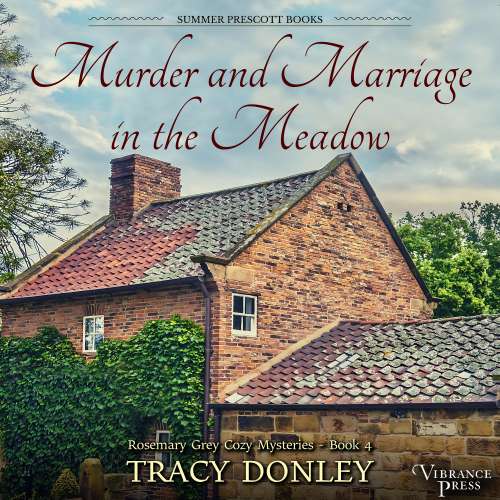 Cover von Tracy Donley - Rosemary Grey Cozy Mysteries - Book 4 - Murder and Marriage in the Meadow