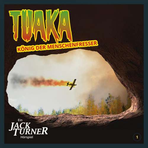 Cover von Jack Turner - Folge 1 - Tuaka, König der Menschenfresser