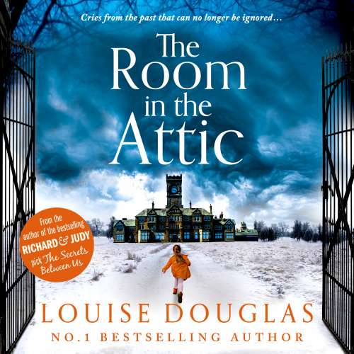 Cover von Louise Douglas - The Room in the Attic - The brand new novel from top 10 bestseller Louise Douglas for 2021