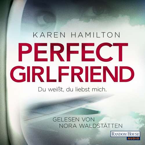 Cover von Karen Hamilton - Perfect Girlfriend - Du weißt, du liebst mich.