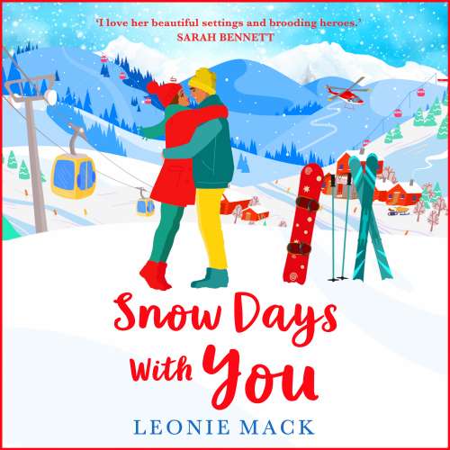 Cover von Leonie Mack - Snow Days With You - A BRAND NEW perfect uplifting winter romance from Leonie Mack for 2023