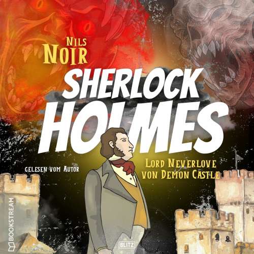 Cover von Nils Noir - Nils Noirs Sherlock Holmes - Folge 7 - Lord Neverlove von Demon Castle