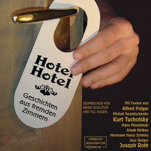 Cover von Kurt Tucholsky - Hotel Hotel - Geschichten aus fremden Zimmern