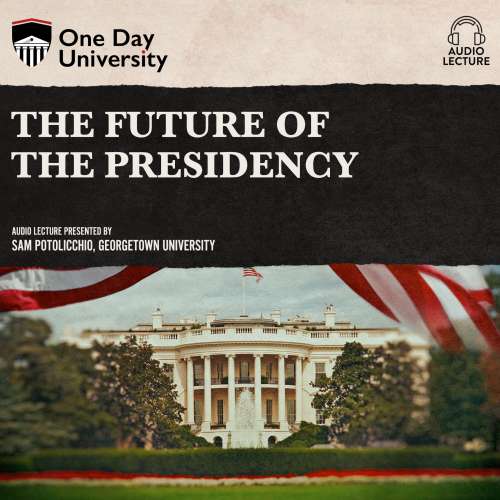 Cover von Sam Potolicchio - The Future of the Presidency