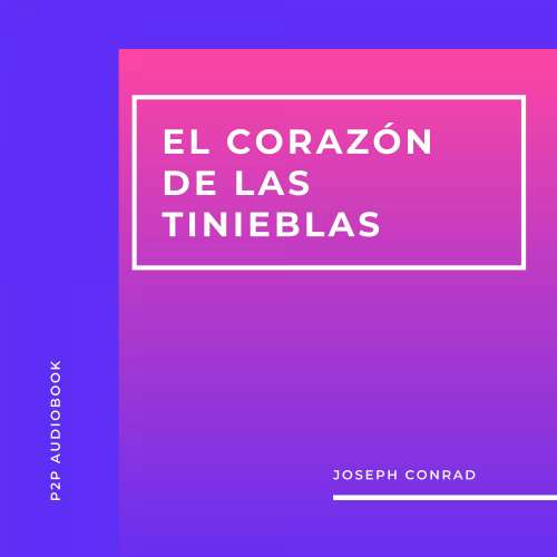 Cover von Joseph Conrad - El Corazón de las Tinieblas