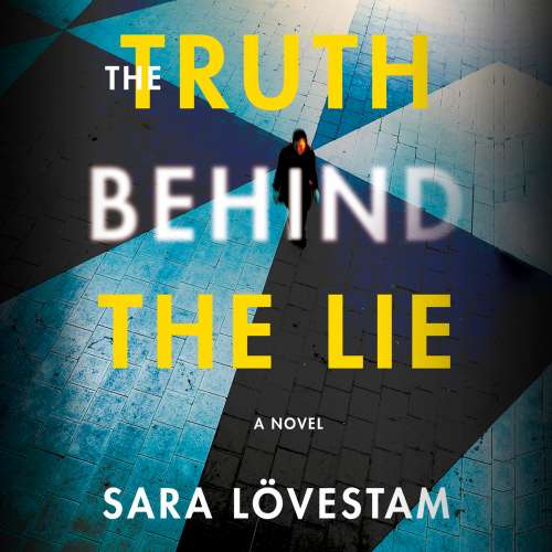 Cover von Sara Lövestam - The Truth Behind the Lie