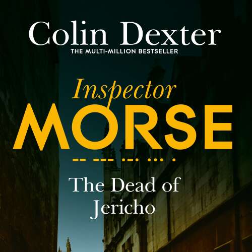 Cover von Colin Dexter - Inspector Morse Mysteries - Book 5 - The Dead of Jericho