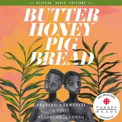 Cover von Francesca Ekwuyasi - Butter Honey Pig Bread