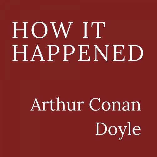 Cover von Arthur Conan Doyle - How It Happened