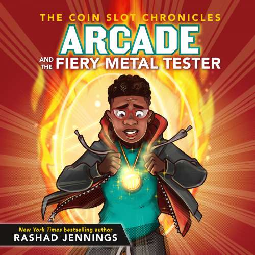 Cover von Rashad Jennings - The Coin Slot Chronicles - Book 3 - Arcade and the Fiery Metal Tester