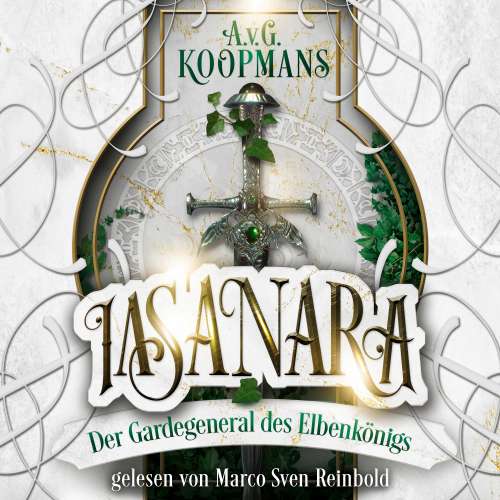 Cover von A.v.G. Koopmans - Iasanara - Band 1 - Der Gardegeneral des Elbenkönigs