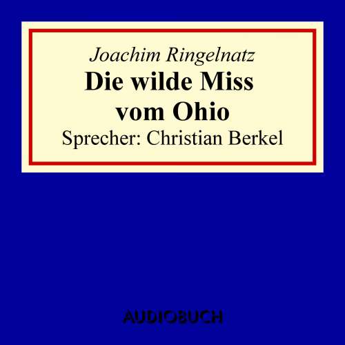 Cover von Joachim Ringelnatz - Die wilde Miss vom Ohio