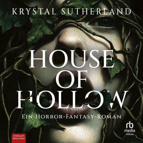 Cover - Krystal Sutherland - House of Hollow - Ein Horror-Fantasy-Roman