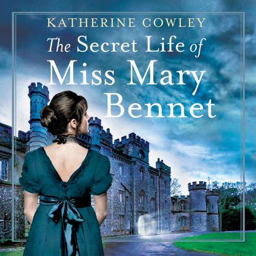 Cover von Katherine Cowley - The Secret Life of Miss Mary Bennet - Book 1 - The Secret Life of Miss Mary Bennet
