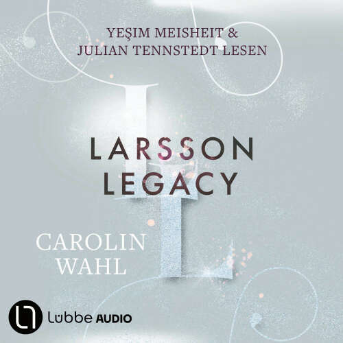 Cover von Carolin Wahl - Crumbling Hearts-Reihe - Teil 3 - Larsson Legacy