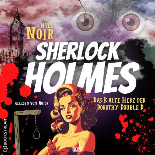 Cover von Nils Noir - Nils Noirs Sherlock Holmes - Folge 1 - Das kalte Herz der Dorothy Double D
