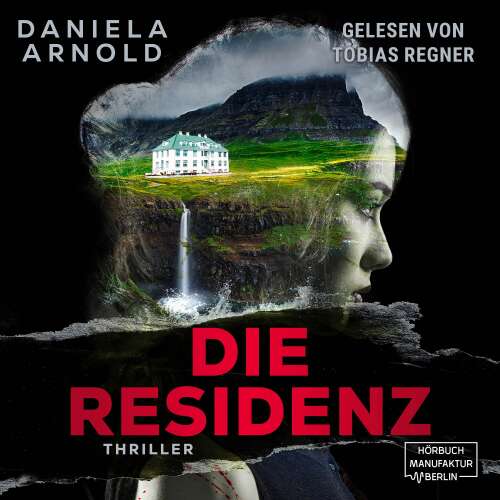 Cover von Daniela Arnold - Die Residenz - Psychothriller