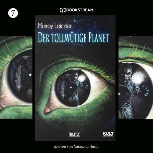 Cover von Murray Leinster - KULT-Romane - Band 7 - Der tollwütige Planet