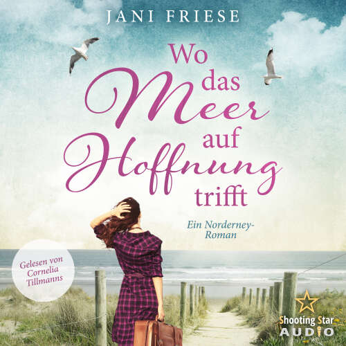 Cover - Jani Friese - Wo das Meer auf Hoffnung trifft - Ein Norderney Roman