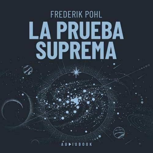 Cover von Frederik Pohl - La prueba suprema