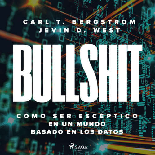 Cover von Jevin D. West - Bullshit: Cómo ser escéptico en un mundo basado en los datos