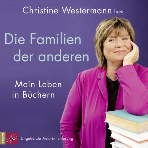Cover von Christine Westermann - Die Familien der anderen - Mein Leben in Büchern