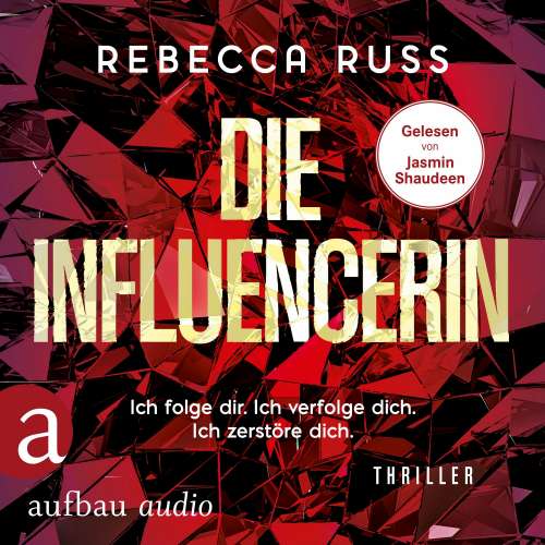 Cover von Rebecca Russ - Die Influencerin - Ich folge dir. Ich verfolge dich. Ich zerstöre dich.