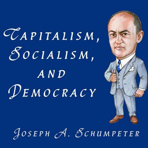 Cover von Joseph A. Schumpeter - Capitalism, Socialism, and Democracy