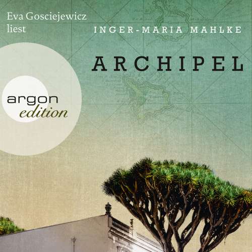 Cover von Inger-Maria Mahlke - Archipel